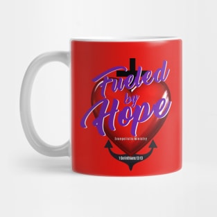 Fueled By Hope Evangelistic Ministry, Inc. Mug